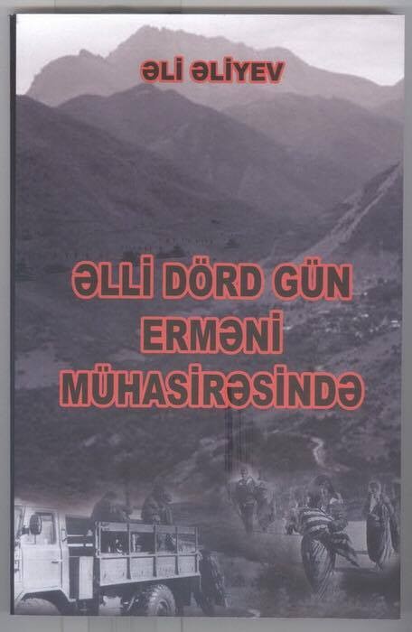 Əlli dörd gün erməni mühasirəsində